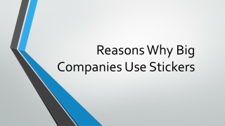 Reasons Why Big Companies Use Stickers