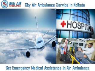 Budget-Friendly Air Ambulance Service in Kolkata by Sky Air Ambulance