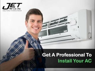 Get A Professional To Install Your AC