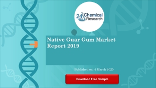 Native Guar Gum Market Report 2019