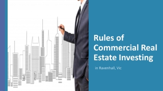 Eight Golden Rules of Commercial Property Investing in Ravenhall