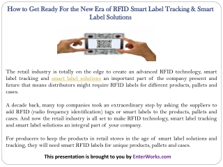 How to Get Ready For the New Era of RFID Smart Label Tracking & Smart Label Solutions?