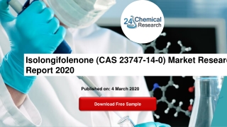 Isolongifolenone (CAS 23747-14-0) Market Research Report 2020