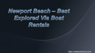 Newport Beach – Best Explored Via Boat Rentals