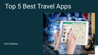 Top 5 Best Travel Apps: Tom Salzano