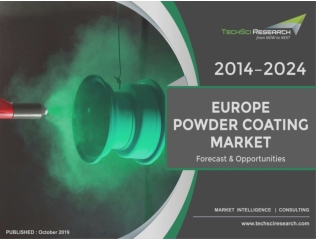 Europe Powder Coating Market Forecast, 2024