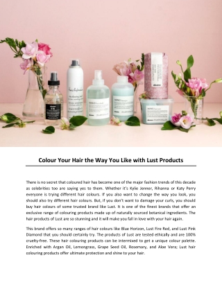 Colour Your Hair the Way You Like with Lust Products