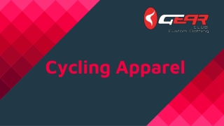 Cycling Apparel from Gear Club Brand