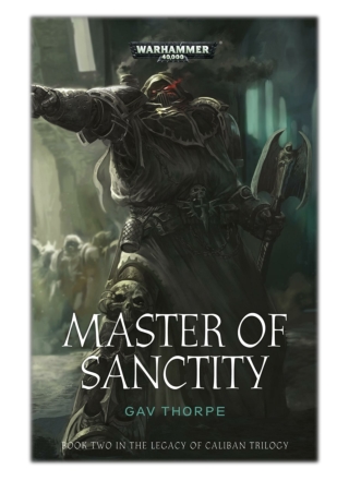 [PDF] Free Download Master of Sanctity By Gav Thorpe