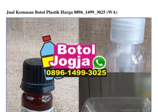 Jual Kemasan Botol Plastik Harga 0896•I499•3025[wa]