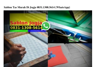 Sablon Tas Murah Di Jogja Ö831-13Ö8-5614[wa]