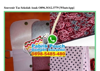 Souvenir Tas Sekolah Anak Ö896•3Ö12•3779[wa]