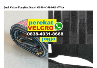 Jual Velcro Pengikat Kabel 0838–4031–8668[wa]