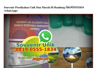 Souvenir Pernikahan Unik Dan Murah Di Bandung Ö819 Ö555 1834[wa]