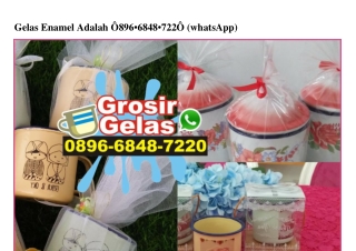 Gelas Enamel Adalah Ö896·6848·722Ö[wa]