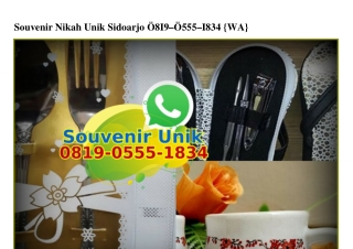 Souvenir Nikah Unik Sidoarjo O819.O555.1834[wa]