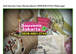 Jual Souvenir Gelas Murah Jakarta Ö838-4Ö61-2744[wa]
