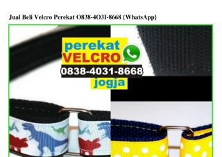 Jual Beli Velcro Perekat 0838403I8668[wa]