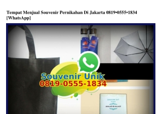 Tempat Menjual Souvenir Pernikahan Di Jakarta 08I9~0555~I834[wa]