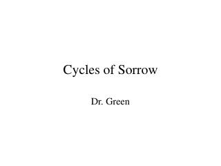 Cycles of Sorrow