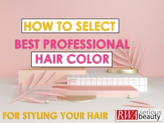 How to Select Best Professional Hair Color