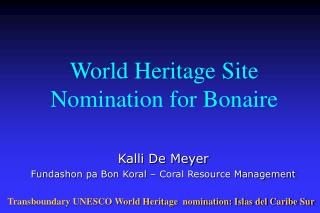 World Heritage Site Nomination for Bonaire