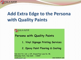 Add Extra Edge to the Persona with Quality Paints