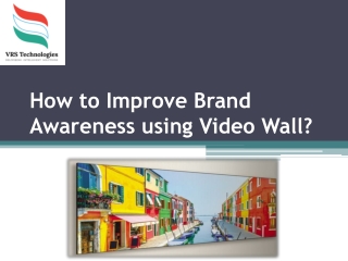 How to Improve Brand Awareness using Video Wall?