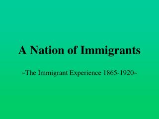 A Nation of Immigrants