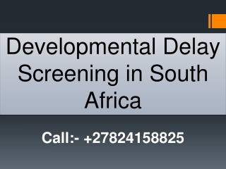 Developmental Delay Screening in South Africa