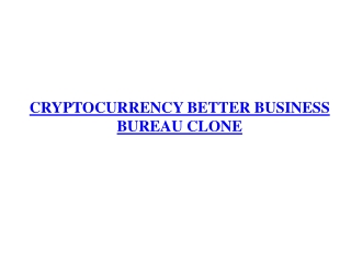 CRYPTOCURRENCY BETTER BUSINESS BUREAU CLONE