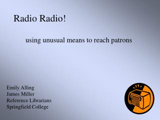 Radio Radio!