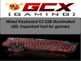 Wired Keyboard K3 USB Illuminated LED: important tool for gamers