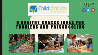 9 Healthy Snacks Ideas for Toddlers and Preschoolers