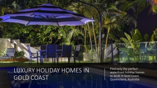 Luxury Holiday Homes in Gold Coast