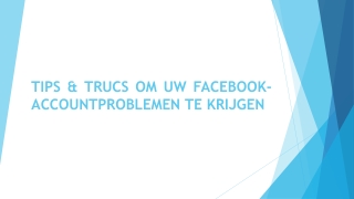 TIPS & TRUCS OM UW FACEBOOK-ACCOUNTPROBLEMEN TE KRIJGEN