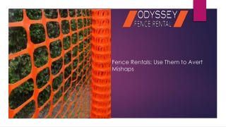 Fence Rentals: Use Them to Avert Mishaps