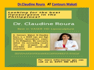 Dr.Claudine Roura | Contours Makati | Expert in Vaserlipo procedure