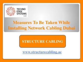 Measures To Be Taken While Installing Network Cabling Dubai