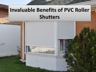 What is the purpose of the PVC rolling shutter?