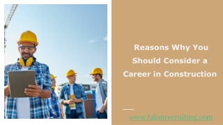Reasons Why You Should Consider a Career in Construction
