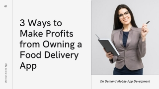 3 Ways to Make Profits from Owning a Food Delivery App