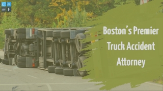 Boston’s Premier Truck Accident Attorney