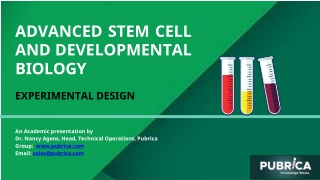 Advanced Stem Cell and Developmental Biology - Experimental Design – Pubrica.com