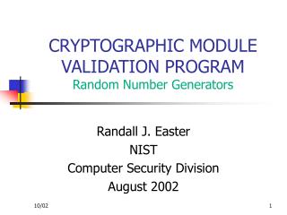 CRYPTOGRAPHIC MODULE VALIDATION PROGRAM Random Number Generators