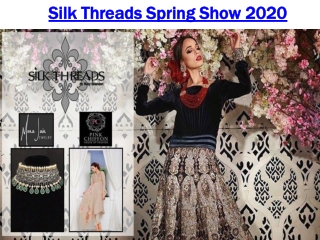 Silk Threads Spring Show
