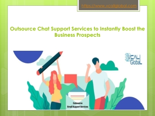 Get Outsource Chat Support Services to Instantly Boost the Business Prospects