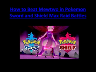 How to Beat Mewtwo in Pokemon Sword and Shield Max Raid Battles