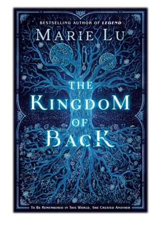 [PDF] Free Download The Kingdom of Back By Marie Lu