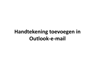 Handtekening toevoegen in Outlook-e-mail